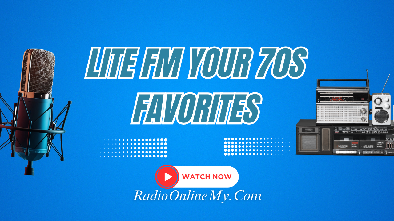 Lite-FM-Your-70S-Favorites.png Lite FM Your 70S Favorites